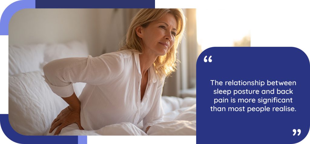 The relationship between sleep posture and back pain is more significant than most people realise